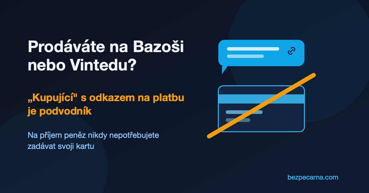 Podvody při prodeji na Bazoši a Vintedu — kupující s odkazem na platbu je podvodník